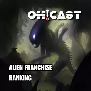 Podcast cover art for OH!CAST's Alien Franchise Ranking episode, showing a Xenomorph standing in a dark, cavernous setting