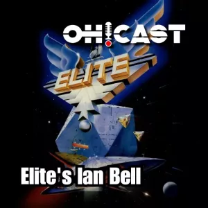 Podcast cover image for the OH!CAST interview with Elite creator Ian Bell, featuring the classic Elite game logo and spaceship art